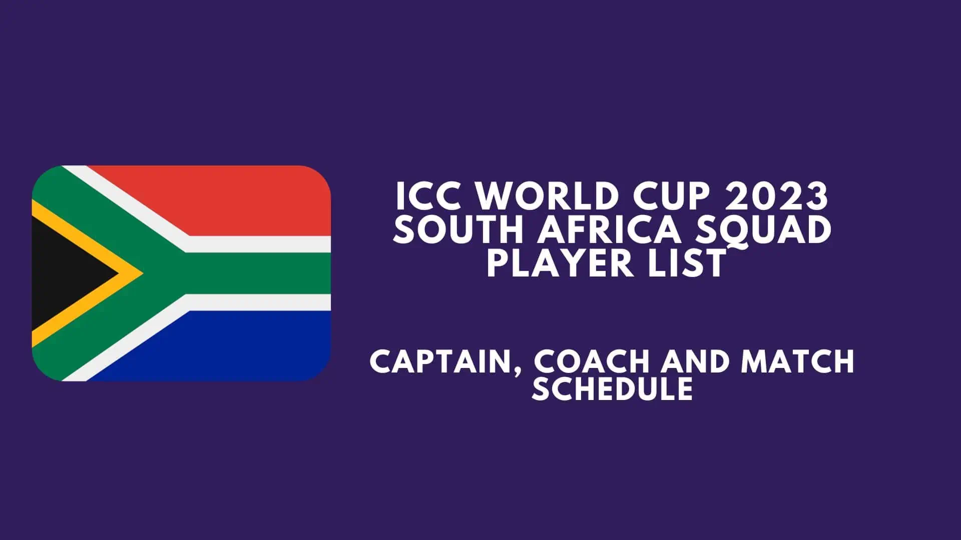 ICC World Cup 2023 South Africa Squad Player List, Captain, Coach and Match Schedule